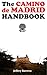 The Camino de Madrid Handbook