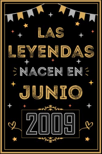 CUADERNO, LAS LEYENDAS NACEN EN JUNIO 2009: Regalo de 13 cumpleaños para mujeres y hombres, ideas de 13 cumpleaños... un cumpleaños... divertido, ... regalo de 13 cumpleaños para él/ella.