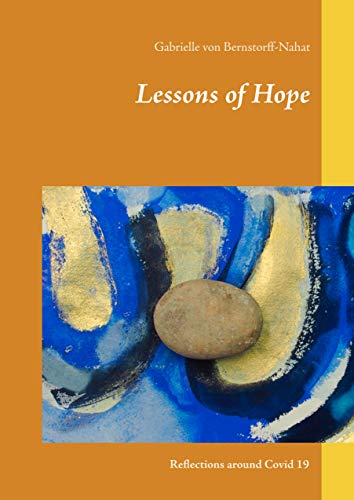 Lessons of Hope: Reflections around Covid 19 (English Edition) - von Bernstorff-Nahat, Gabrielle