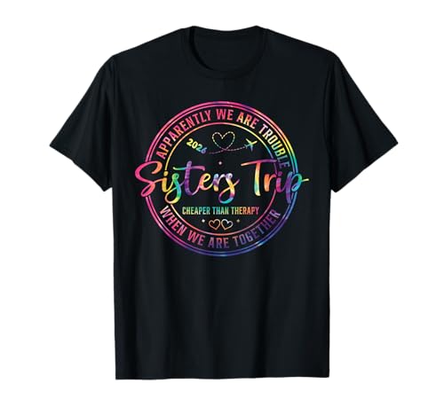 Aparentemente, Somos VERDADERAS Hermanas Viaje 2026 Camiseta