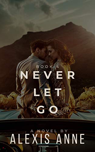 Never Let Go: A Marriage In Trouble Romance (The Storm Inside Book 4)