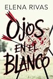  Ojos en el Blanco: Cuando el sistema protege a los monstruos, alguien aprende a cazarlos.