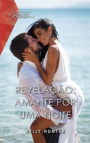 Revelação: Amante por uma noite (Paixão Livro 207)