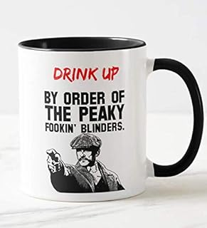 Peaky Blinders Funny Coffee Tea Mug Cup Black - Ceramic 330ml - Drink Up by Order of The Peaky Fookin' Blinder