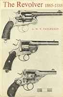 The Revolver 1865-1888 B0000CMX7S Book Cover