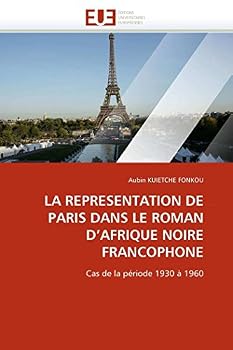 Paperback La representation de paris dans le roman d''afrique noire francophone [French] Book