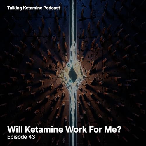 Will Ketamine Work for Me? Podcast Por  arte de portada
