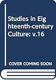  Studies in Eighteenth Century Culture 16 (Studies in 18th Century Culture)