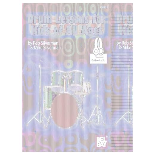 Drum Lessons for Kids of All Ages: Includes Online Audio