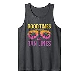 Good Times And Tan Lines Womens Beach Vacation Tank Top