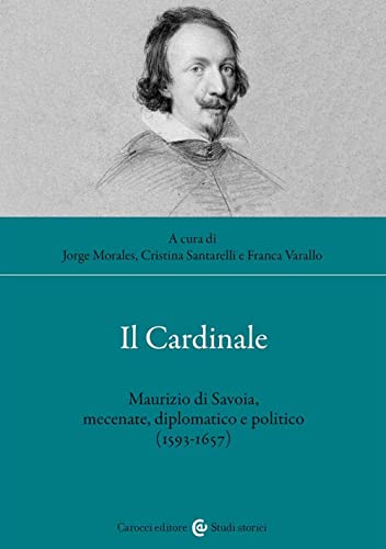 Portada de Il cardinale. Maurizio di Savoia, mecenate, diplomatico e politico