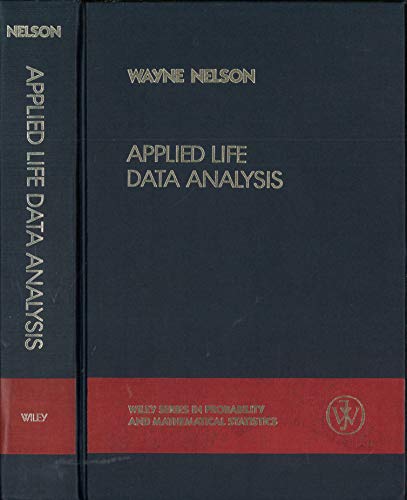 Applied Life Data Analysis (Wiley Series in Probability and Statistics)