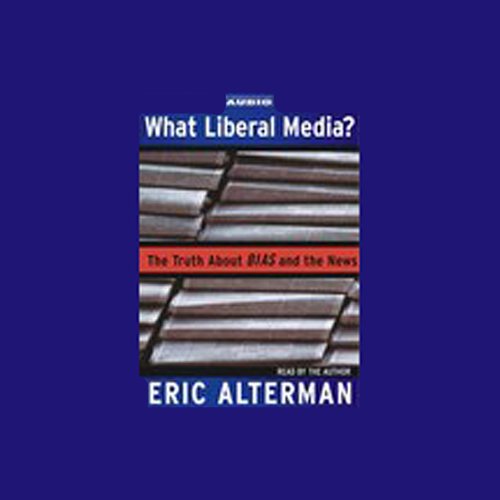 Cover art for What Liberal Media?