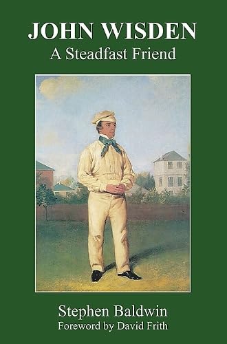 John Wisden: A Steadfast Friend