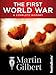 The First World War: A Complete History