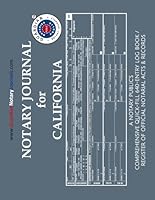 NOTARY JOURNAL FOR CALIFORNIA: A Notary Public's Comprehensive Quick-Fill 640-Entry Log Book / Register of Official Notarial Acts & Records 1693429411 Book Cover