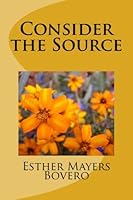 Consider the Source 1481892592 Book Cover