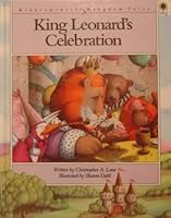 King Leonard's Celebration (Lane, Christopher a. Kidderminster Kingdom Tales.) 0896938468 Book Cover