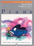 Alfred's Basic Piano Library Recital Book Complete, Bk 1: For the Later Beginner (Alfred's Basic Piano Library, Bk 1)