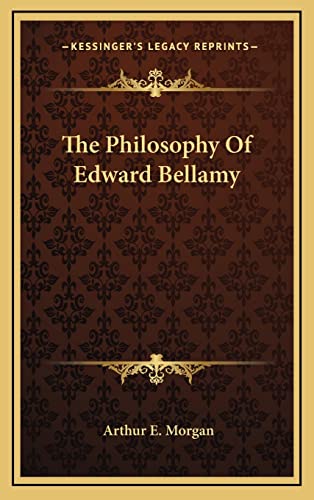 The Philosophy Of Edward Bellamy