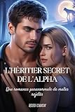 meute définition  L’HÉRITIER SECRET DE L’ALPHA: Une romance paranormale de mates rejetés