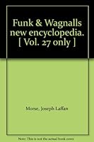 Funk & Wagnalls new encyclopedia. [ Vol. 27 only ] B0041UF1I6 Book Cover