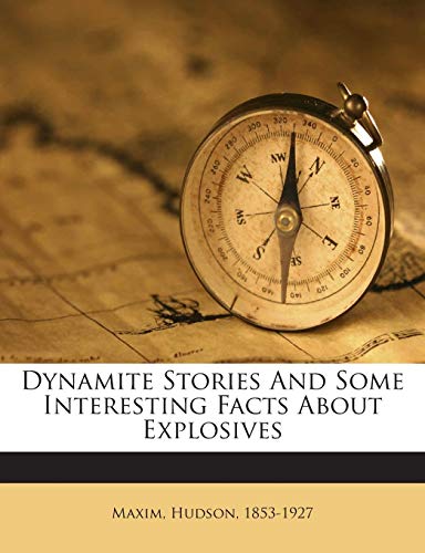 Dynamite Stories and Some Interesting Facts abo... 1245962930 Book Cover