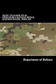 Paperback Army TM 9-1005-317-10 Operator's Manual Pistol, Semiautomatic, 9mm, M9 Book