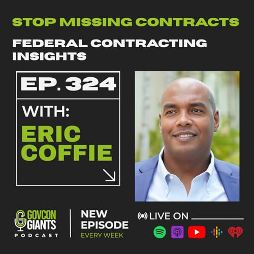 How GovCon Giants Market Intelligence Replaces 11 Tools for Small Business Federal Contractors | EP: 324