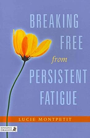 Breaking Free from Persistent Fatigue-Wow! eBook