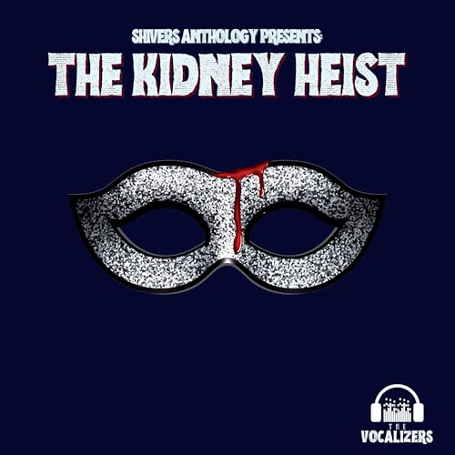 The Kidney Heist Act 1: The Fourth Call
