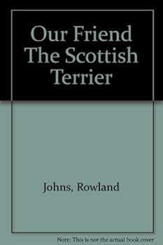 Hardcover Our Friend The Scottish Terrier Book