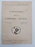  Catalogo della libreria antica. Genova, Vico Falamonica, 15. All\'insegna del Gallo
