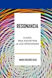 resonancia magnetica en frances  Resonancia: Claves para encontrar la voz emocionada