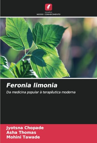 Feronia limonia: Da medicina popular à terapêutica moderna