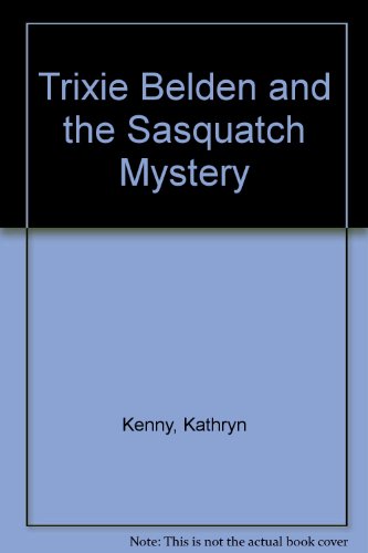 The Sasquatch Mystery (Trixie Belden) 0307615960 Book Cover