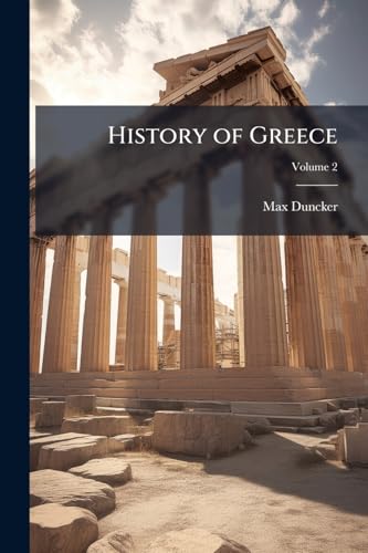 History of Greece: From the Earliest Times to the End of the Persian War; Volume 2