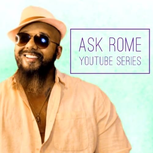 #askromeyoutubeseries #trending Ask Rome | How A Man Finds Peace (Peace | Turn-Ons | Sabotage)