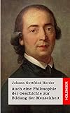 Auch eine Philosophie der Geschichte zur Bildung der Menschheit