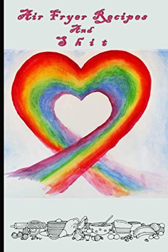 Air Fryer Recipes and Shit:: Funky Vintage Blank Recipe,Journal Book to Write In Favorite Recipes and Notes. Cute Personalized Empty Cookbook Gift for ... Gifts) For Women Wife Mom 6 x 0.2 x 9 inches