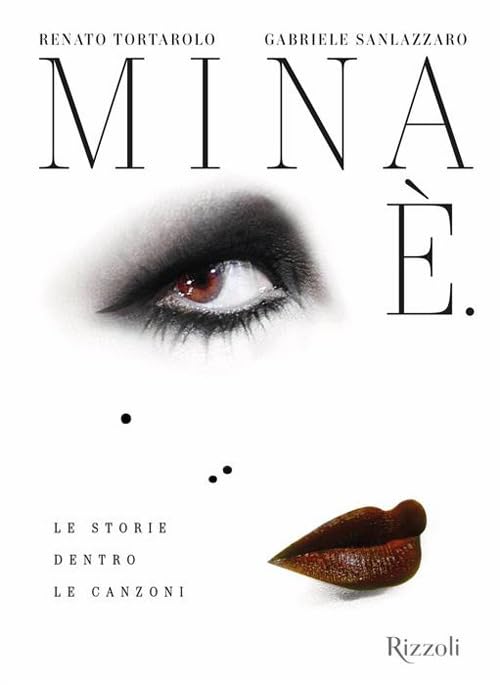  Mina È. Le storie dentro le canzoni