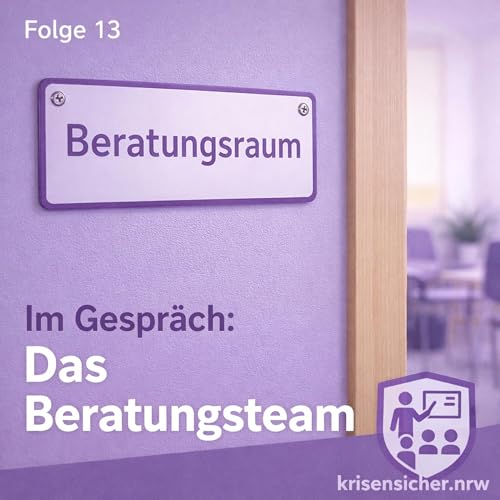 Folge 13 - Im Gespr&auml;ch: Das Beratungsteam