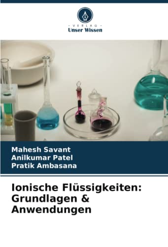 Ionische Flüssigkeiten: Grundlagen & Anwendungen (German Edition)
