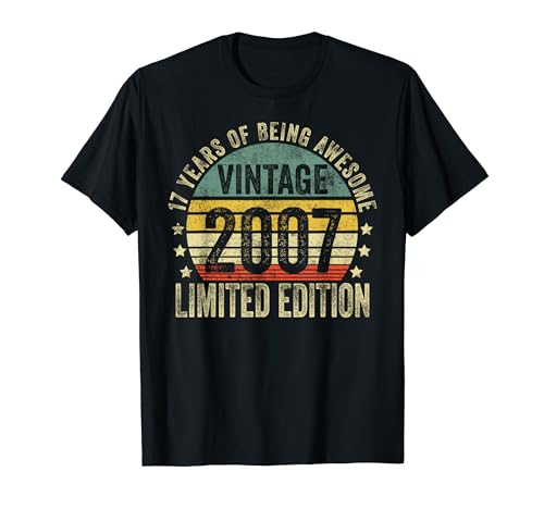 17 Year Old Gifts Vintage 2007 Limited Edition 17th Birthday Camiseta