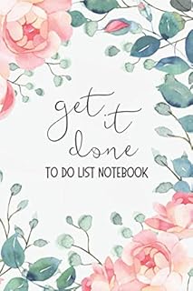Get It Done - To Do List Notebook: Check List and Notes Notebook with Top Priorities, To Do's, Not Today and Dot Grid Pages for busy moms, working professionals or students