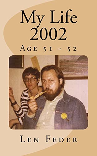 My Life 2002: Age 51 - 52