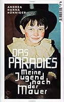 Het paradijs: opgroeien na de val van de muur 3608503056 Book Cover