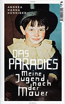 Hardcover Das Paradies: Meine Jugend nach der Mauer [German] Book
