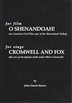 Hardcover O Shenandoah! and Cromwell and Fox [Unknown] Book
