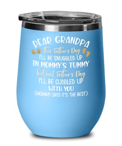 Fathers Day Wine Tumbler for New Grandpa Ill Be Snuggled In Mommys Tummy Cute Baby Foot and Hand Print First Time Grandfather Pregnancy Announcement 1